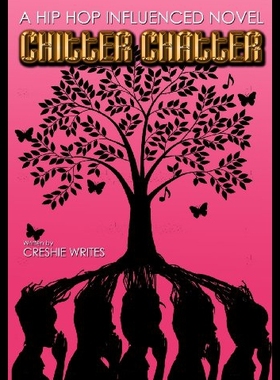 【预售】Chitter Chatter: A Hip-Hop Influnced Novel