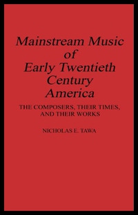 【预售】Mainstream Music of Early Twentieth Century Ameri
