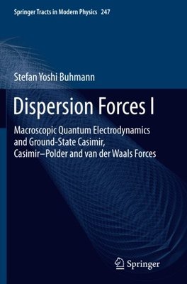 【预订】Dispersion Forces I: Macroscopic Qua...