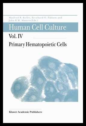 【预售】Human Cell Culture: Volume IV: Primary Hematopoie