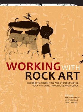 【预售】Working with Rock Art: Recording, Presenting a...