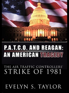 【预售】P.A.T.C.O. and Reagan: An American Tragedy: The A