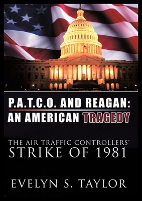 【预售】P.A.T.C.O. and Reagan: An American Tragedy: The A