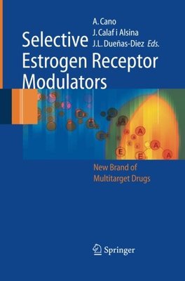【预订】Selective Estrogen Receptor Modulato...