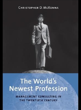 【预售】The World's Newest Profession: Management Consu
