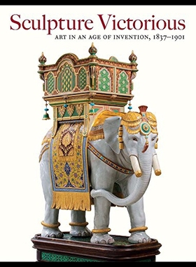 【预售】Sculpture Victorious: Art in an Age of Invention,