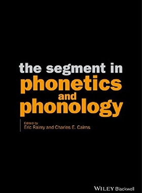 【预订】The Segment in Phonetics and Phonolo...