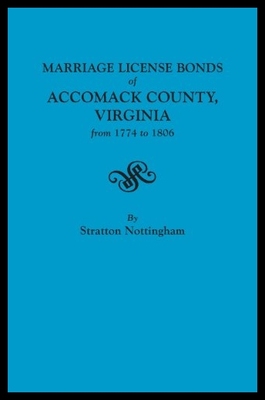 【预售】The Marriage License Bonds of Accomack
