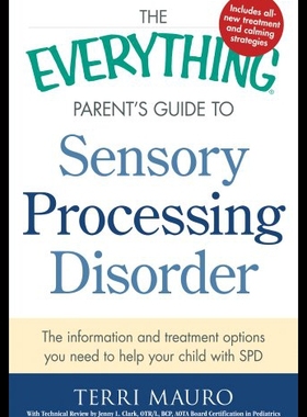 【预售】The Everything Parent's Guide to Sensory Processi
