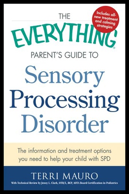 【预售】The Everything Parent's Guide to Sensory Processi