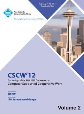 【预售】Cscw 12 Proceedings of the ACM 2012 Conference on...