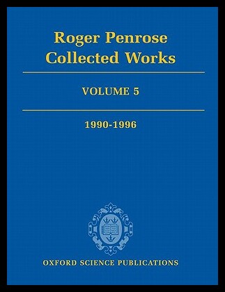 【预售】Roger Penrose: Collected Works, Volume 5: 1990-