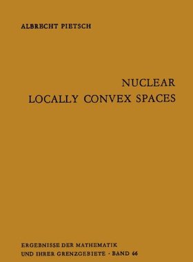 【预订】Nuclear Locally Convex Spaces
