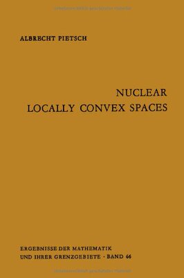 【预订】Nuclear Locally Convex Spaces