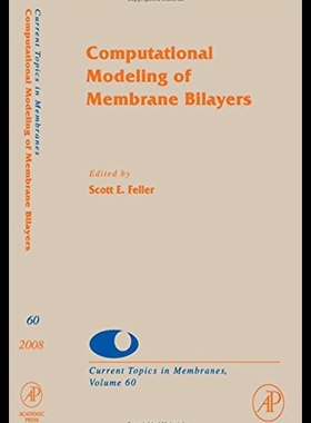 【预售】Computational Modeling of Membrane Bilayers