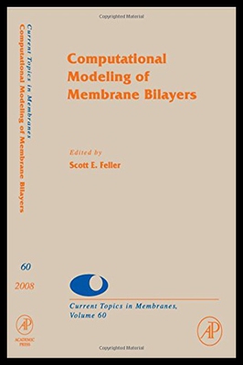 【预售】Computational Modeling of Membrane Bilayers