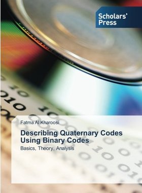【预售】Describing Quaternary Codes Using Bi...