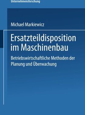 【预售】Ersatzteildisposition Im Maschinenbau: Betrieb...
