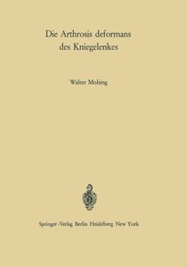 【预订】Die Arthrosis Deformans Des Kniegelenkes