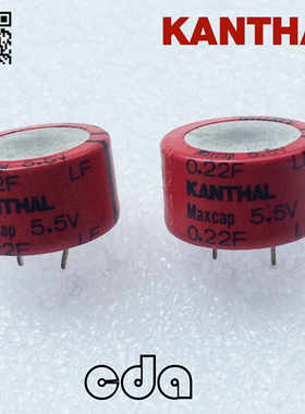 瑞典 KANTHAL 超级法拉电容器 5.5v0.22f LF055224A 正品环保