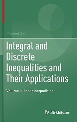【预订】Integral and Discrete Inequalities a...