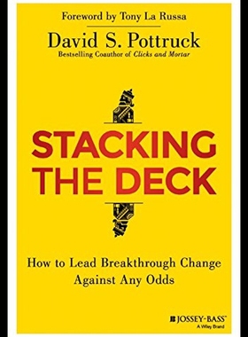 【预售】Stacking the Deck: How to Lead Breakthrough Chang