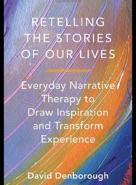 【预售】Retelling the Stories of Our Lives: Everyday Narr
