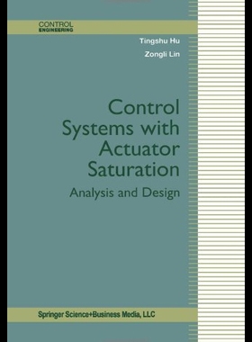 【预售】Control Systems with Actuator Saturation: Analysi