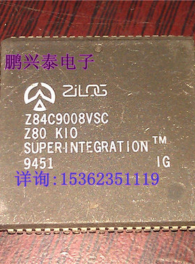 Zilog . Z84C9008VSC 微处理器 多功能外围设备, PQCC84 收藏保用