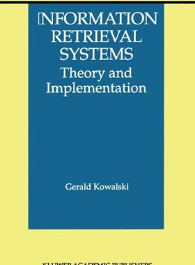 【预售】Information Retrieval Systems: Theory and Impl...