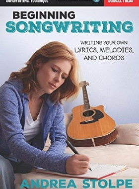 预订 【】Beginning Songwriting: Writing Your ...
