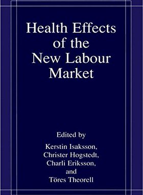 【预售】Health Effects of the New Labour Market