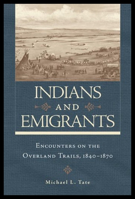 【预售】Indians and Emigrants: Encounters on the Overland