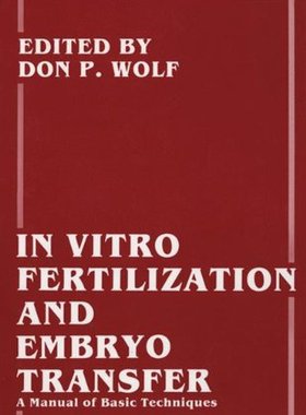 【预售】In Vitro Fertilization and Embryo Transfer: A ...