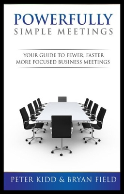 【预售】Powerfully Simple Meetings: Your Guide for Fewer,