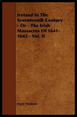【预售】Ireland in the Seventeenth Century - Or - The Iri