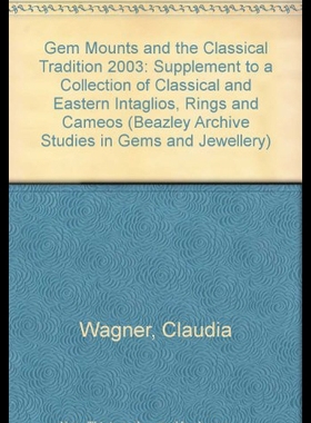 【预售】Gem Mounts and the Classical Tradition. Supplemen