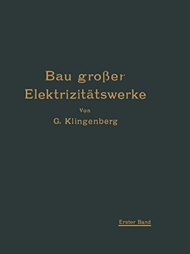 【预订】Bau Grosser Elektrizitatswerke: I. B...