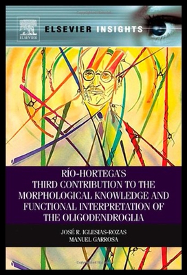 【预售】Rio-Hortega S Third Contribution to the Morpholog