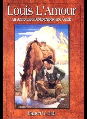 【预售】Louis L'Amour: An Annotated Bibliography and Guid