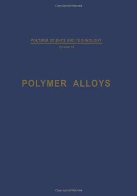 【预售】Polymer Alloys: Blends, Blocks, Grafts, and In...