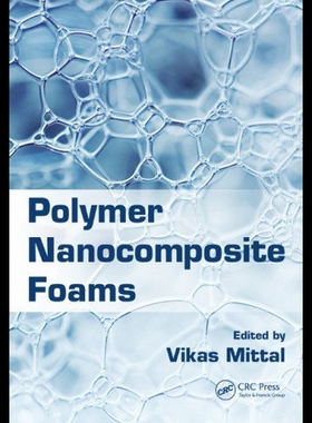 【预售】Polymer Nanocomposite Foams