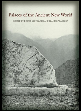 【预售】Palaces of the Ancient New World: A Symposium at