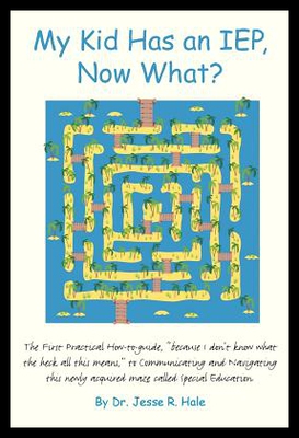 【预售】My Kid Has an IEP, Now What?: The First Practical