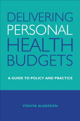 【预售】Delivering Personal Health Budgets: A Guide to Po...