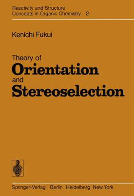 【预订】Theory of Orientation and Stereoselection