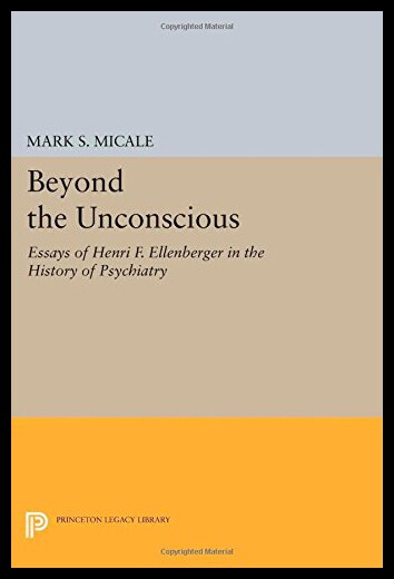 【预售】Beyond the Unconscious: Essays of Henri F. Ellenb