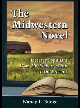 【预售】The Midwestern Novel: Literary Populis