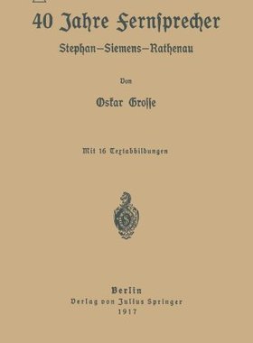 【预订】40 Jahre Fernsprecher: Stephan-Sieme...