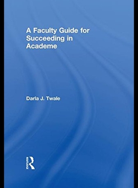 【预售】A Faculty Guide for Succeeding in Academe